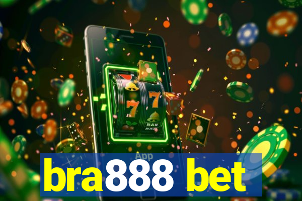 bra888 bet